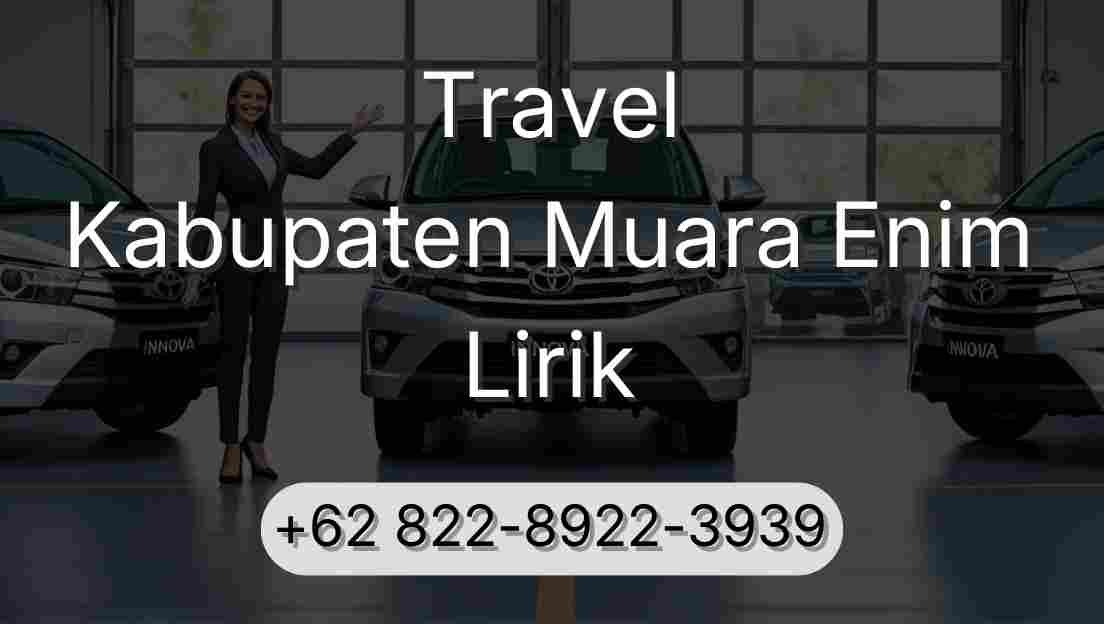 Travel Kabupaten Muara Enim Lirik