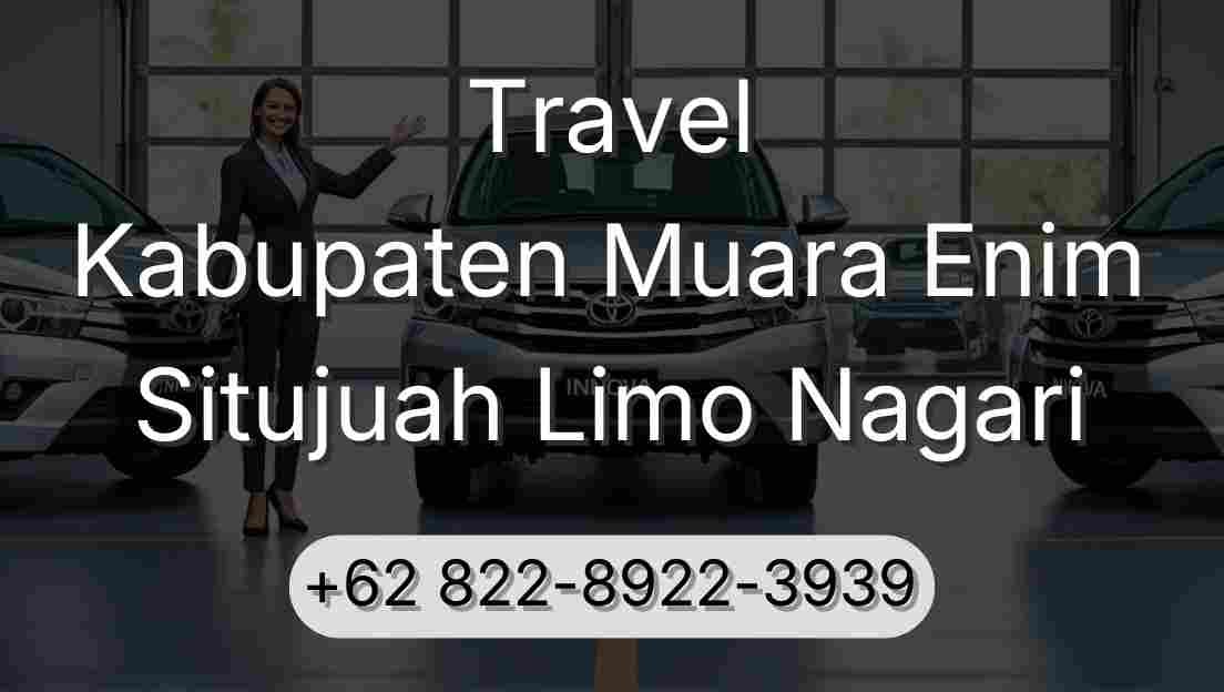 Travel Kabupaten Muara Enim Situjuah Limo Nagari
