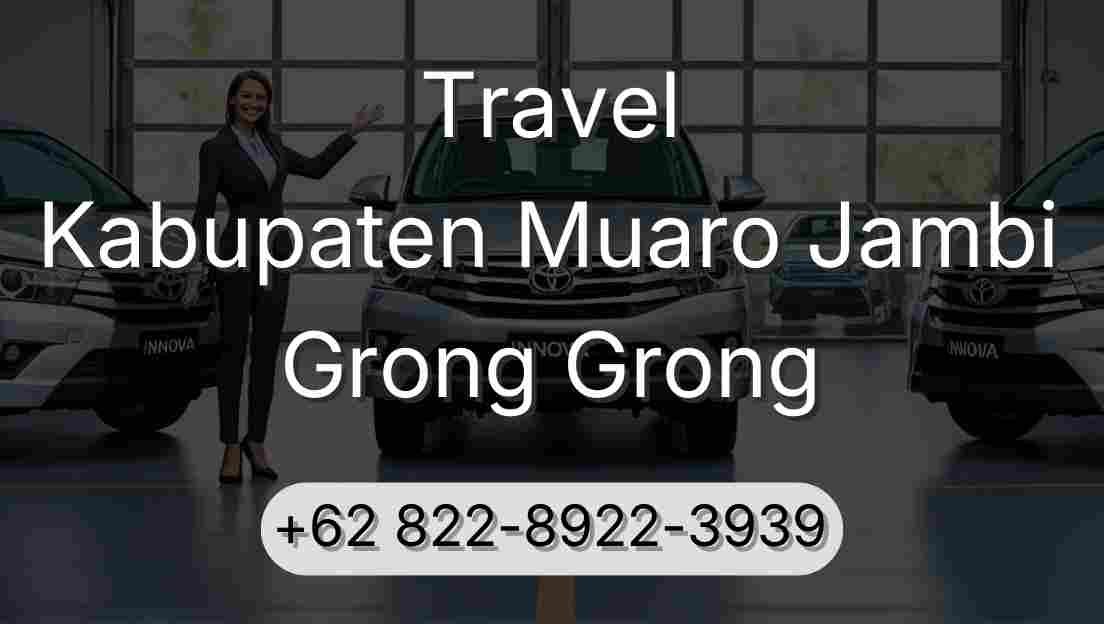 Travel Kabupaten Muaro Jambi Grong Grong