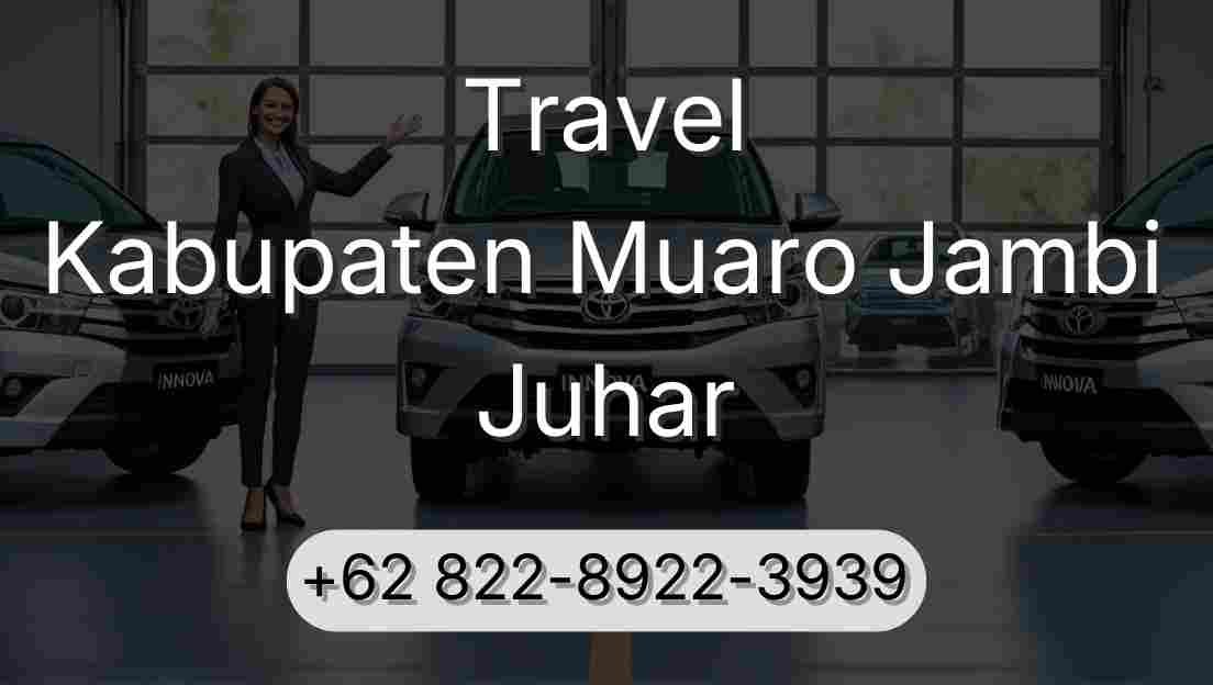 Travel Kabupaten Muaro Jambi Juhar