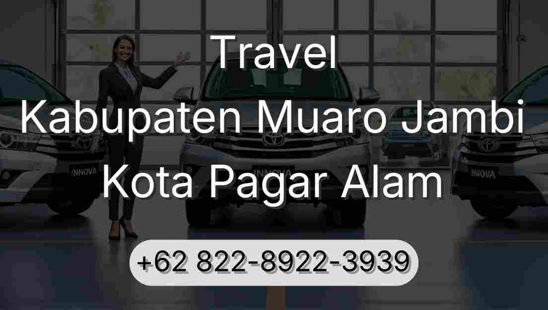 Travel Kabupaten Muaro Jambi Kota Pagar Alam