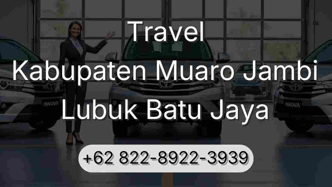 Travel Kabupaten Muaro Jambi Lubuk Batu Jaya