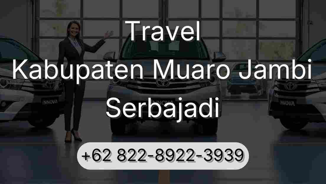 Travel Kabupaten Muaro Jambi Serbajadi