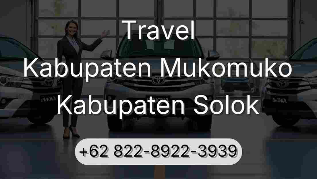 Travel Kabupaten Mukomuko Kabupaten Solok