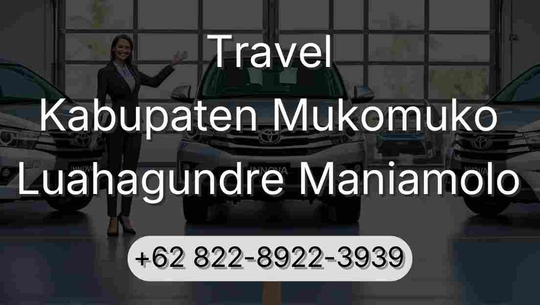 Travel Kabupaten Mukomuko Luahagundre Maniamolo