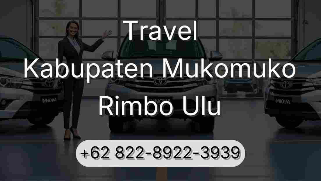 Travel Kabupaten Mukomuko Rimbo Ulu
