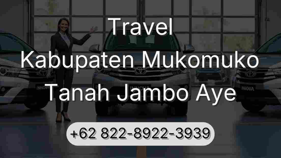 Travel Kabupaten Mukomuko Tanah Jambo Aye
