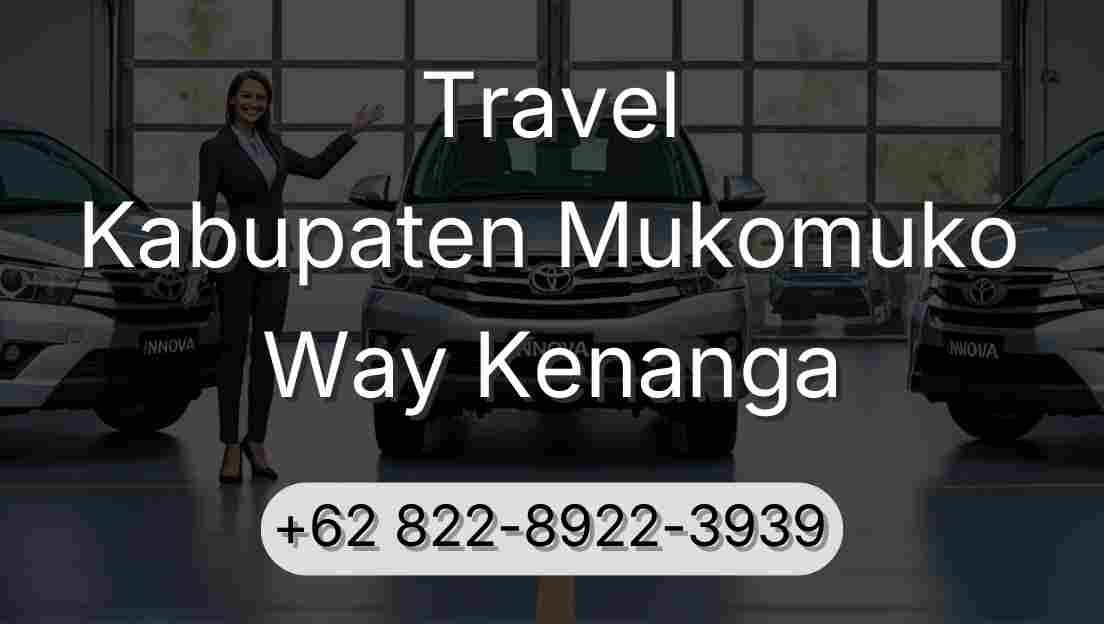 Travel Kabupaten Mukomuko Way Kenanga