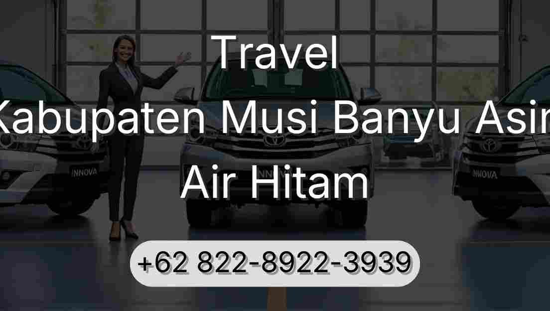 Travel Kabupaten Musi Banyu Asin Air Hitam