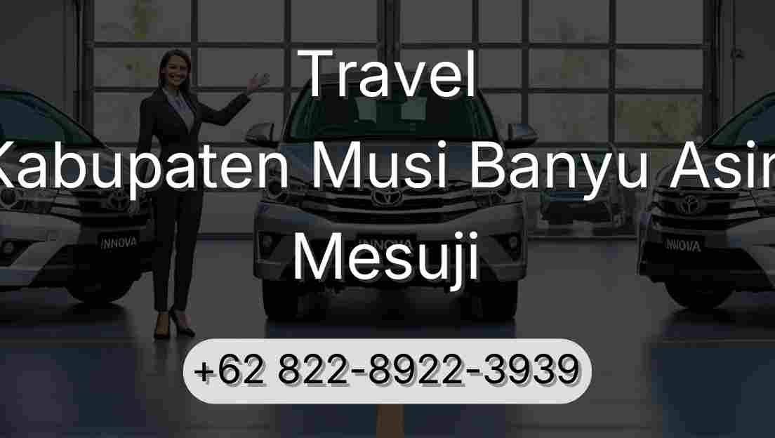 Travel Kabupaten Musi Banyu Asin Mesuji