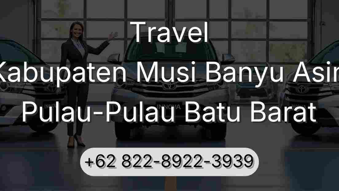 Travel Kabupaten Musi Banyu Asin Pulau-Pulau Batu Barat