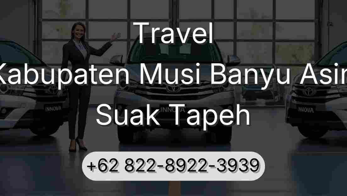 Travel Kabupaten Musi Banyu Asin Suak Tapeh