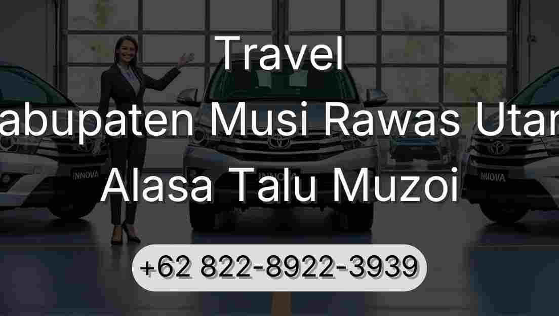 Travel Kabupaten Musi Rawas Utara Alasa Talu Muzoi