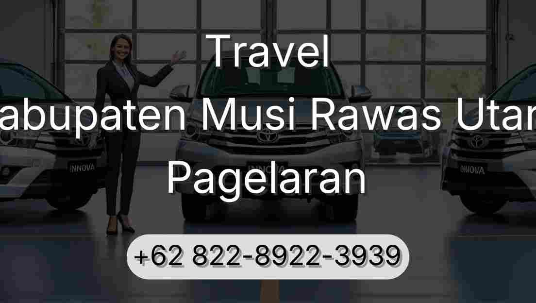 Travel Kabupaten Musi Rawas Utara Pagelaran