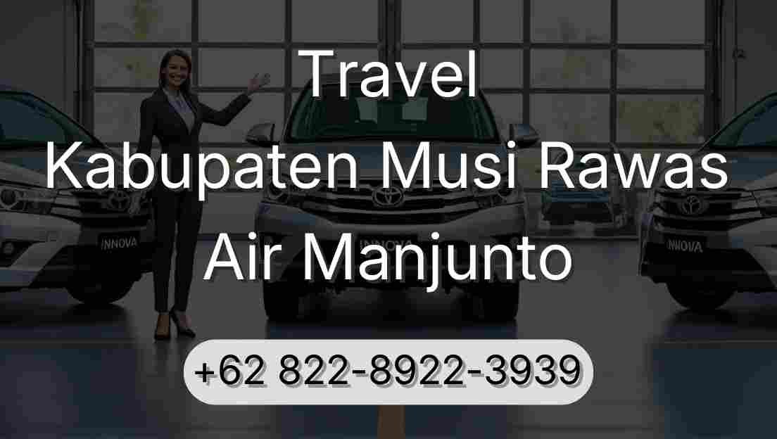 Travel Kabupaten Musi Rawas Air Manjunto