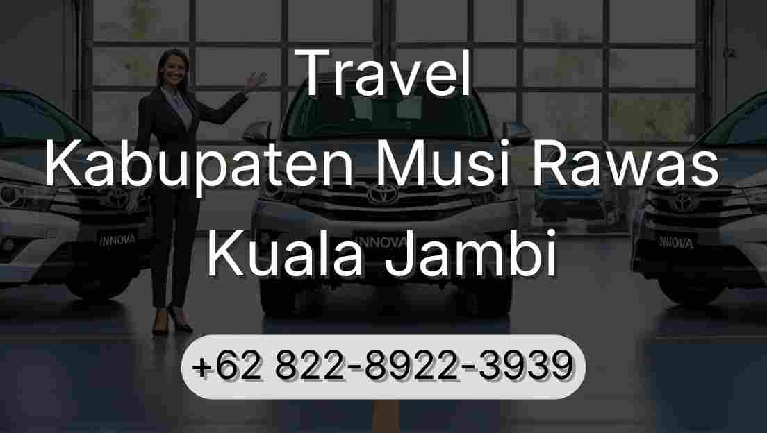 Travel Kabupaten Musi Rawas Kuala Jambi