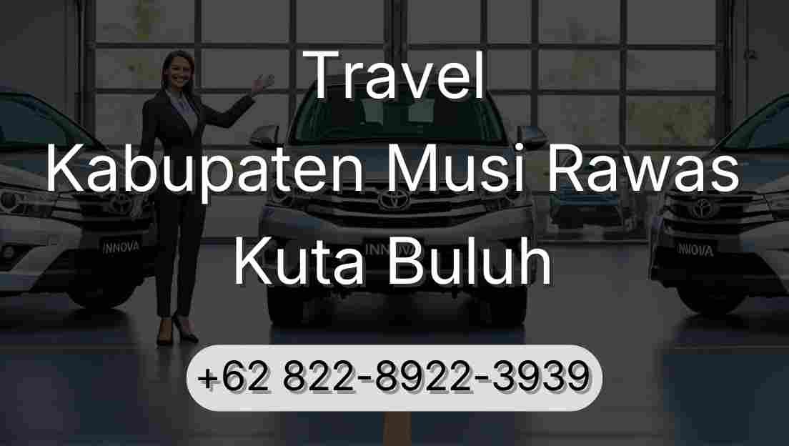 Travel Kabupaten Musi Rawas Kuta Buluh