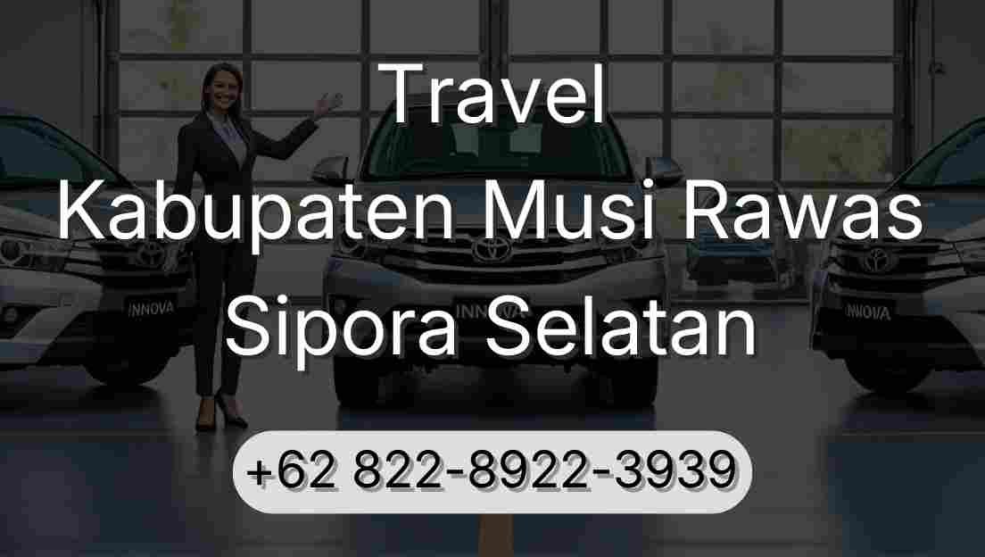 Travel Kabupaten Musi Rawas Sipora Selatan