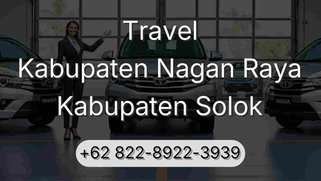 Travel Kabupaten Nagan Raya Kabupaten Solok