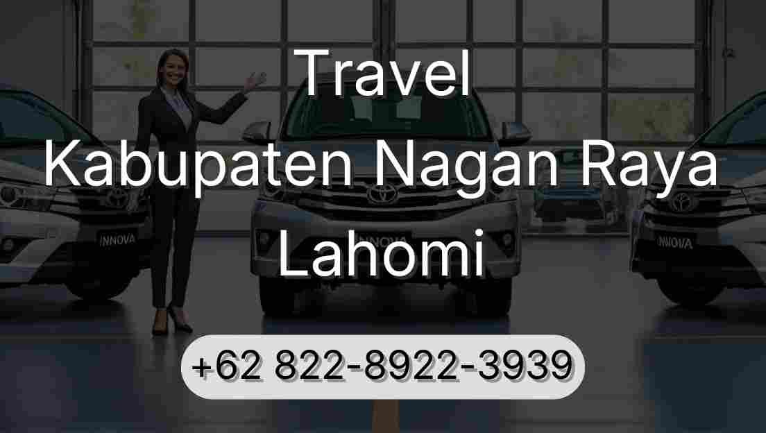 Travel Kabupaten Nagan Raya Lahomi