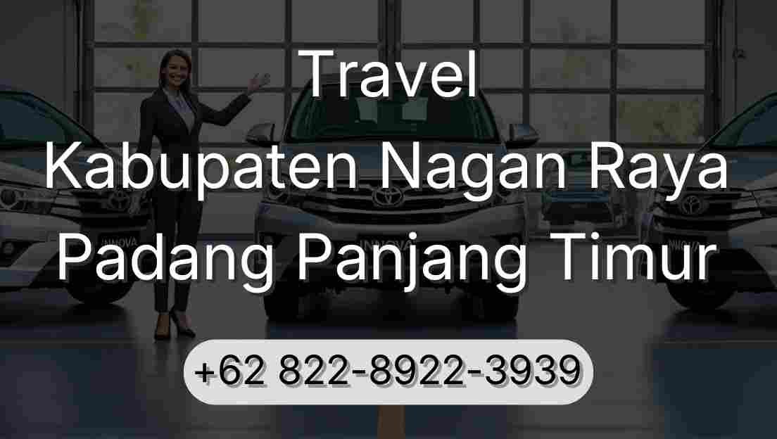Travel Kabupaten Nagan Raya Padang Panjang Timur