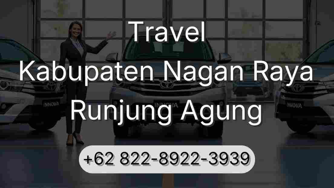 Travel Kabupaten Nagan Raya Runjung Agung