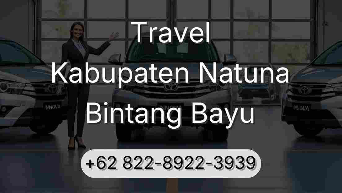 Travel Kabupaten Natuna Bintang Bayu