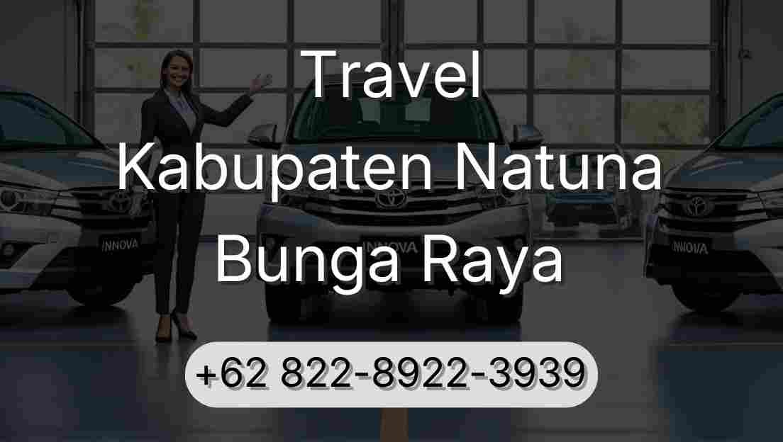 Travel Kabupaten Natuna Bunga Raya