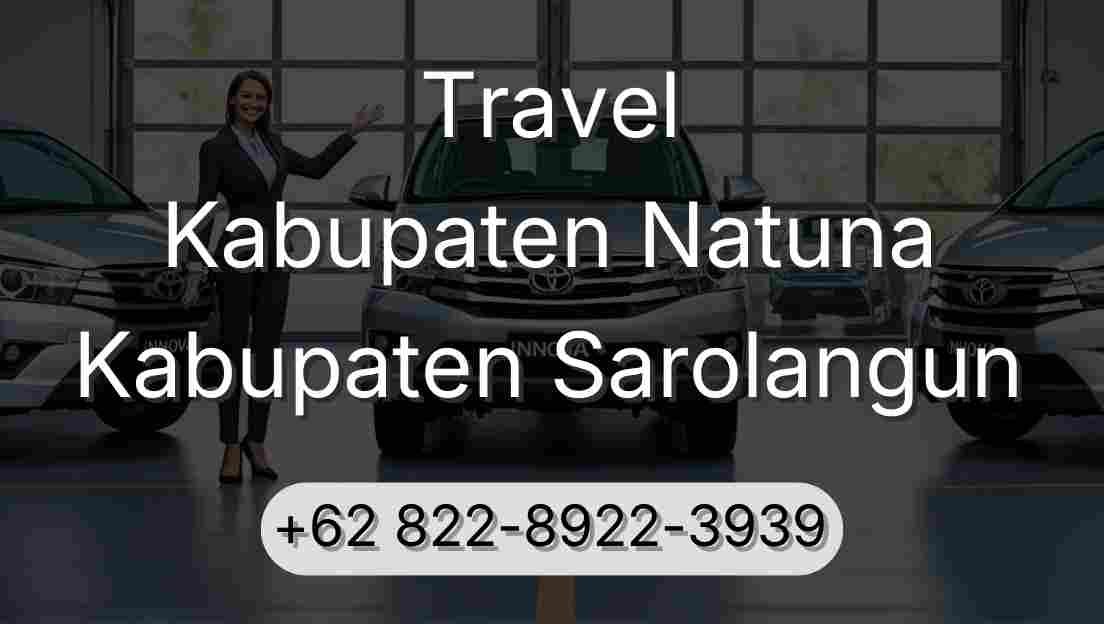 Travel Kabupaten Natuna Kabupaten Sarolangun