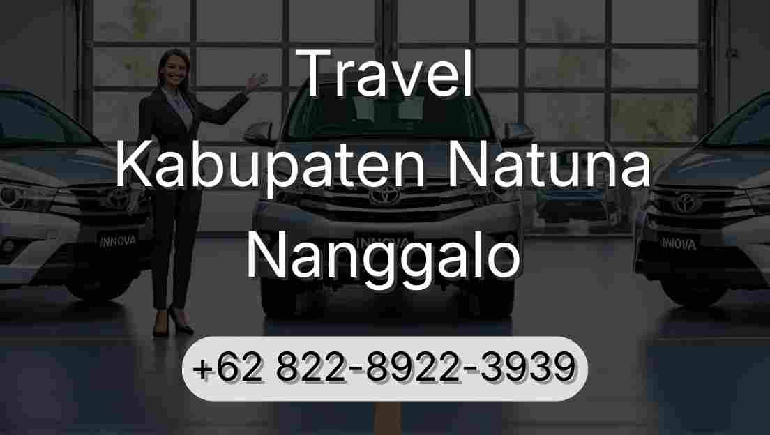 Travel Kabupaten Natuna Nanggalo