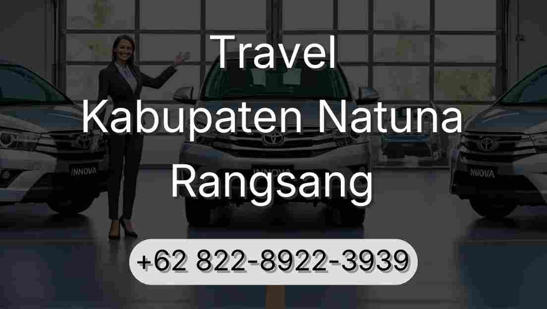 Travel Kabupaten Natuna Rangsang