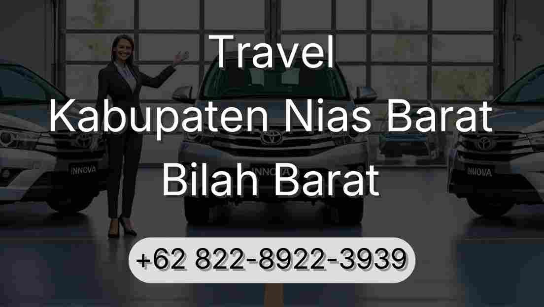 Travel Kabupaten Nias Barat Bilah Barat