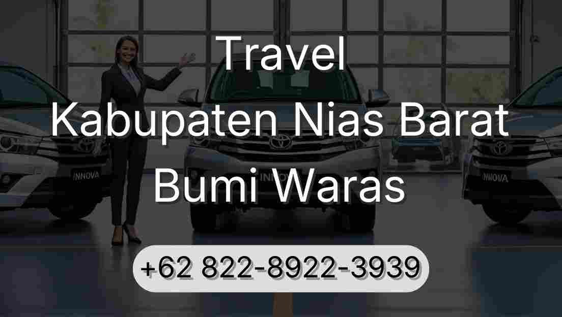 Travel Kabupaten Nias Barat Bumi Waras