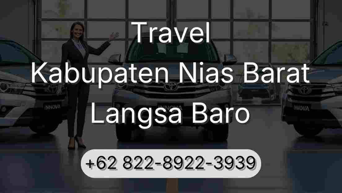 Travel Kabupaten Nias Barat Langsa Baro