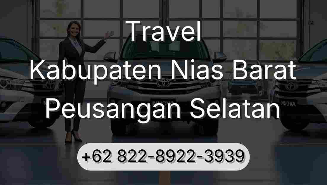 Travel Kabupaten Nias Barat Peusangan Selatan
