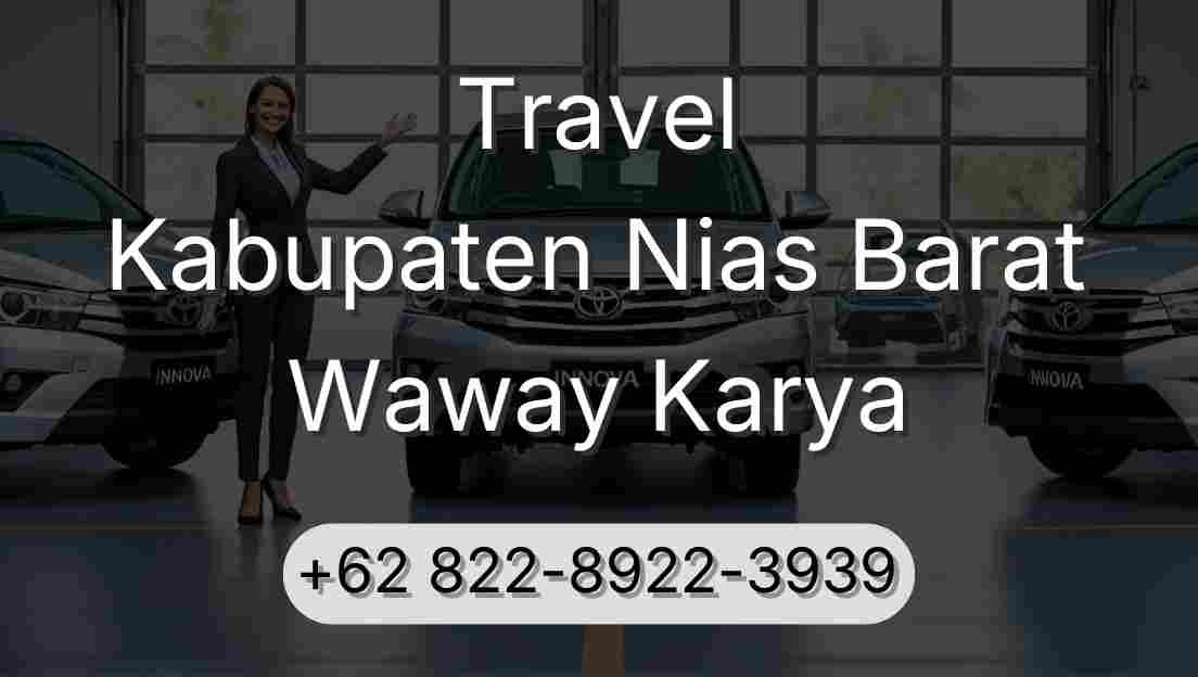 Travel Kabupaten Nias Barat Waway Karya