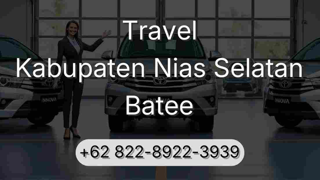 Travel Kabupaten Nias Selatan Batee