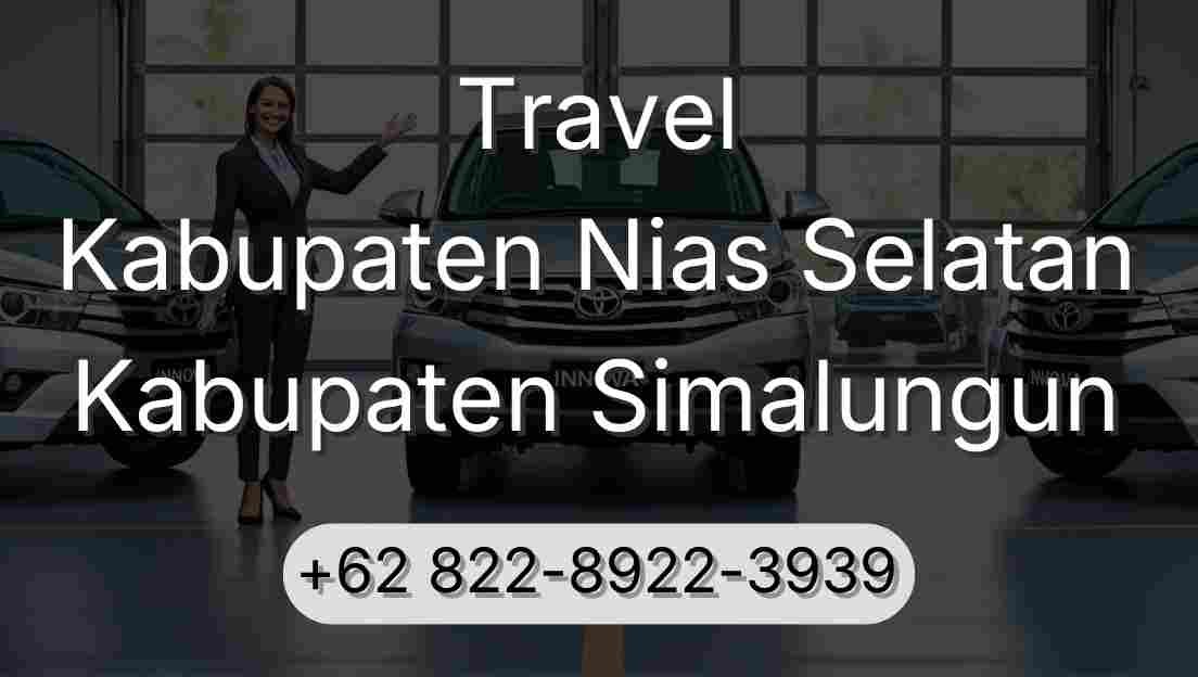 Travel Kabupaten Nias Selatan Kabupaten Simalungun