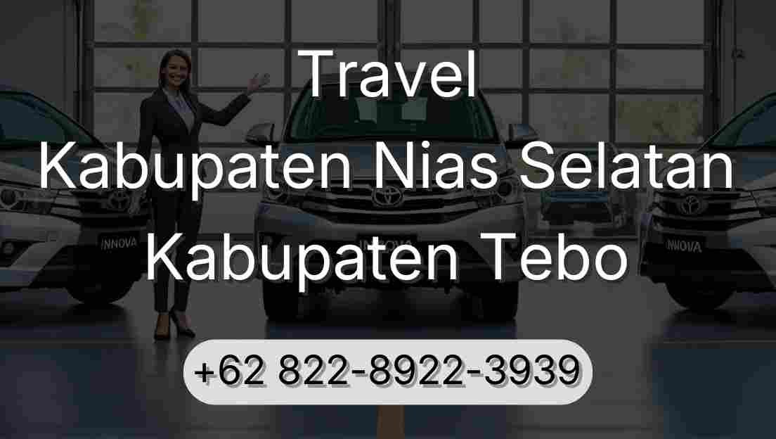 Travel Kabupaten Nias Selatan Kabupaten Tebo