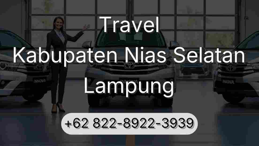 Travel Kabupaten Nias Selatan Lampung