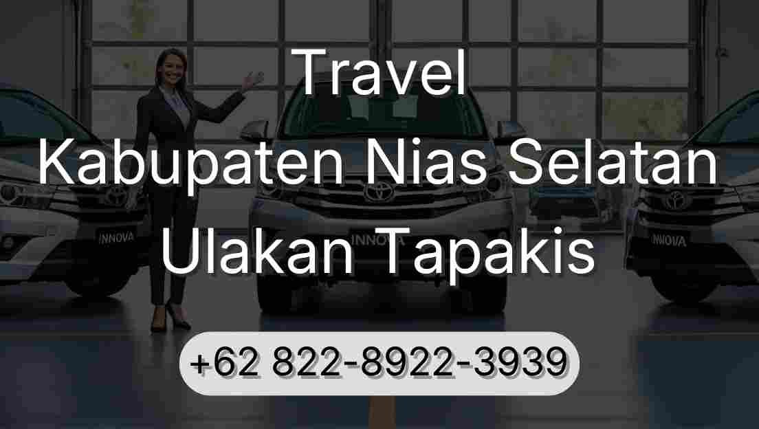 Travel Kabupaten Nias Selatan Ulakan Tapakis