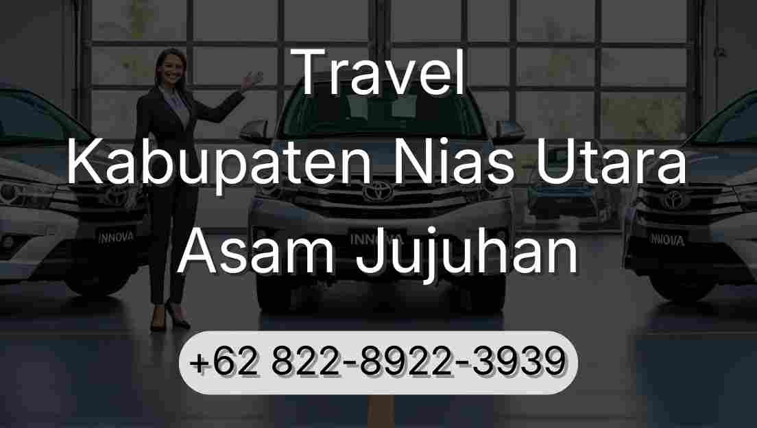Travel Kabupaten Nias Utara Asam Jujuhan