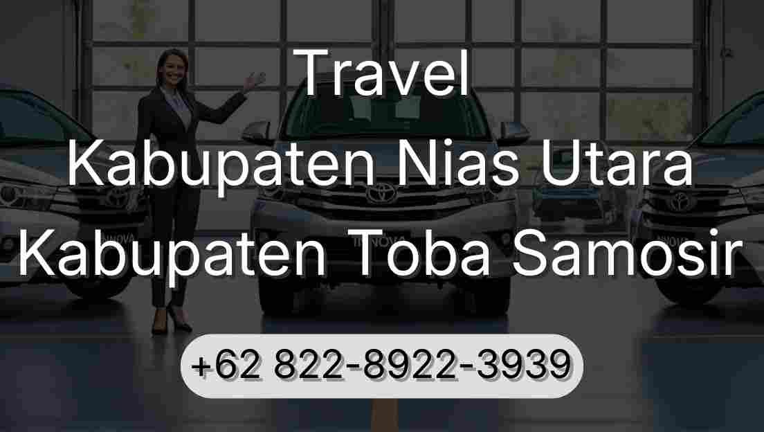 Travel Kabupaten Nias Utara Kabupaten Toba Samosir