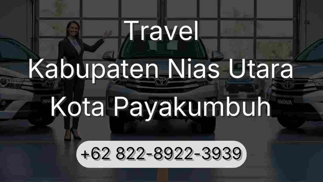 Travel Kabupaten Nias Utara Kota Payakumbuh