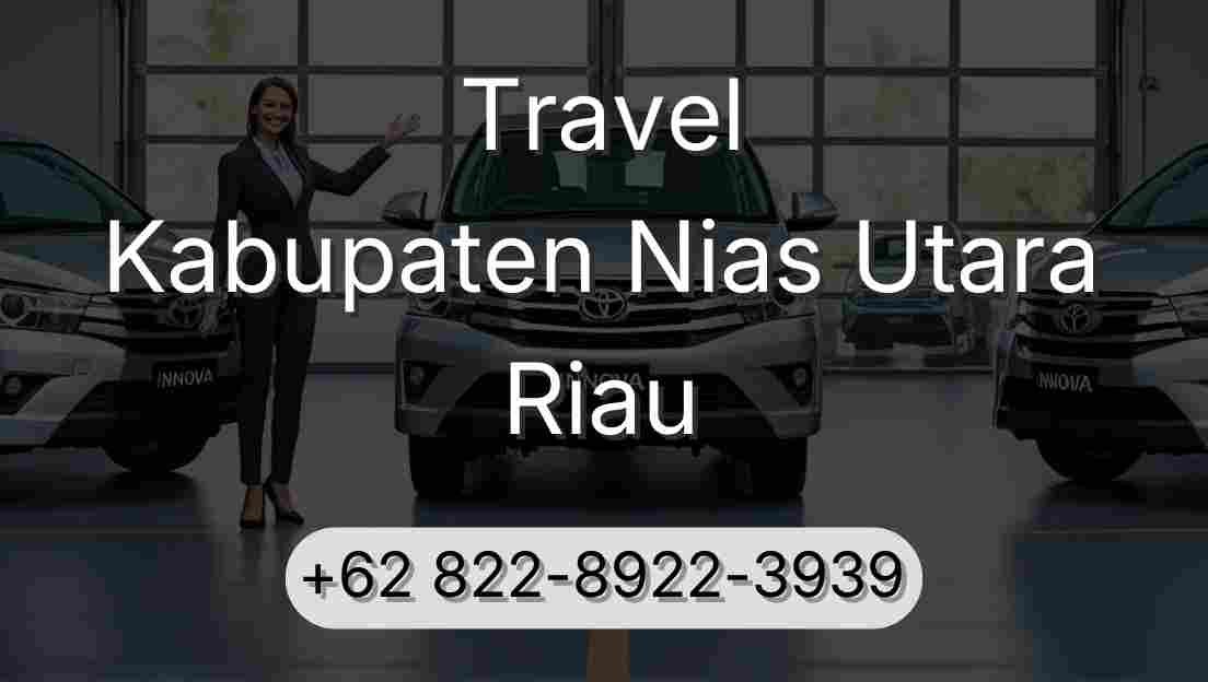Travel Kabupaten Nias Utara Riau