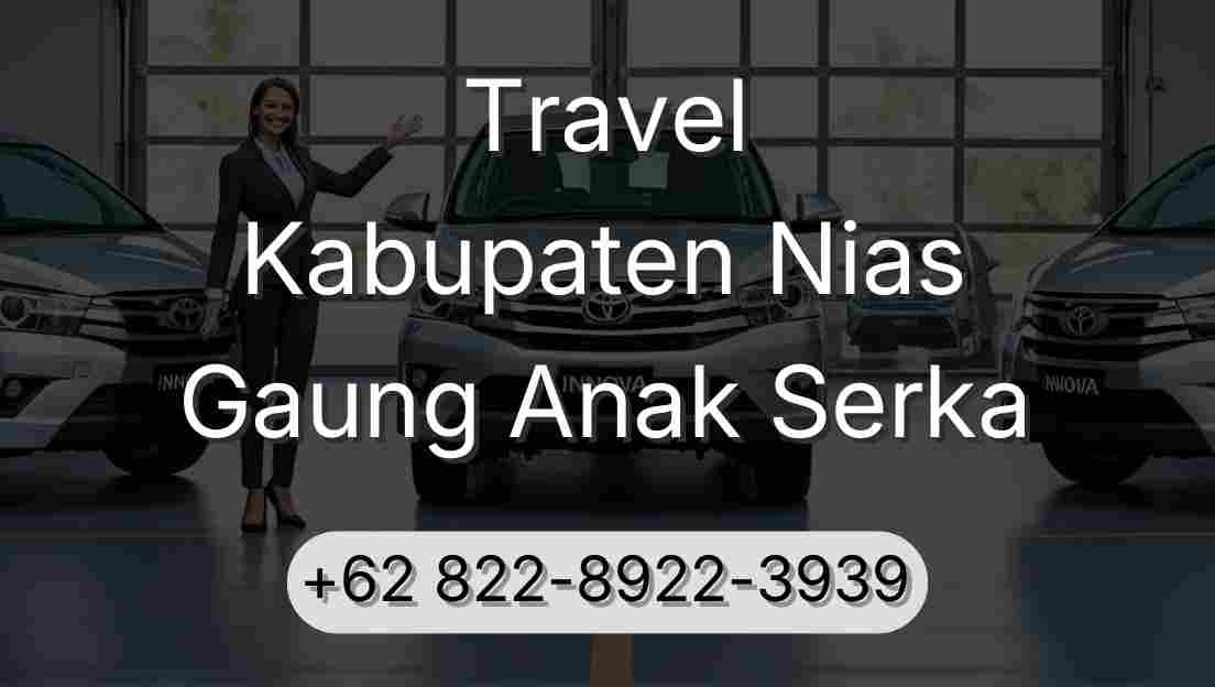 Travel Kabupaten Nias Gaung Anak Serka