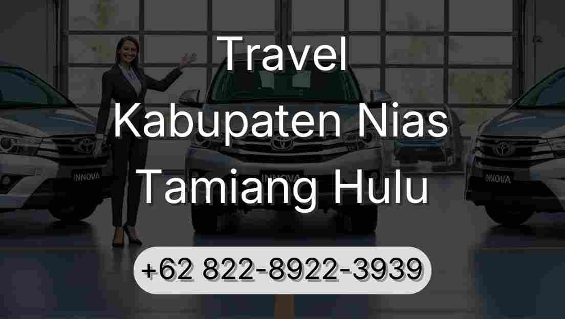 Travel Kabupaten Nias Tamiang Hulu