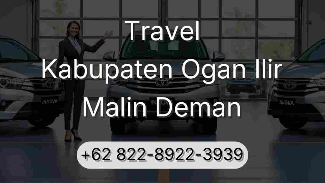 Travel Kabupaten Ogan Ilir Malin Deman