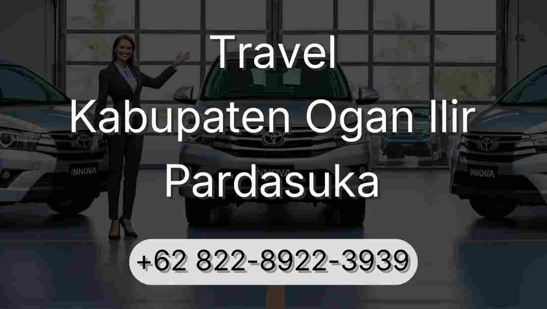 Travel Kabupaten Ogan Ilir Pardasuka