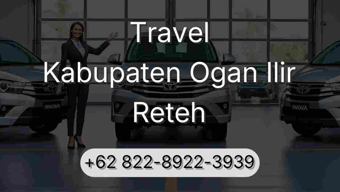 Travel Kabupaten Ogan Ilir Reteh